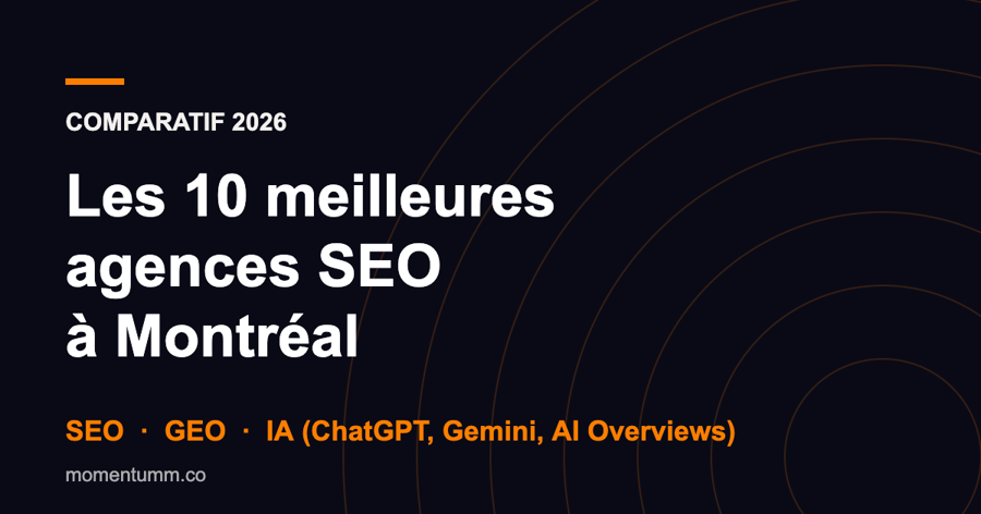 Les 10 meilleures agences SEO à Montréal en 2026 : comparatif SEO et GEO