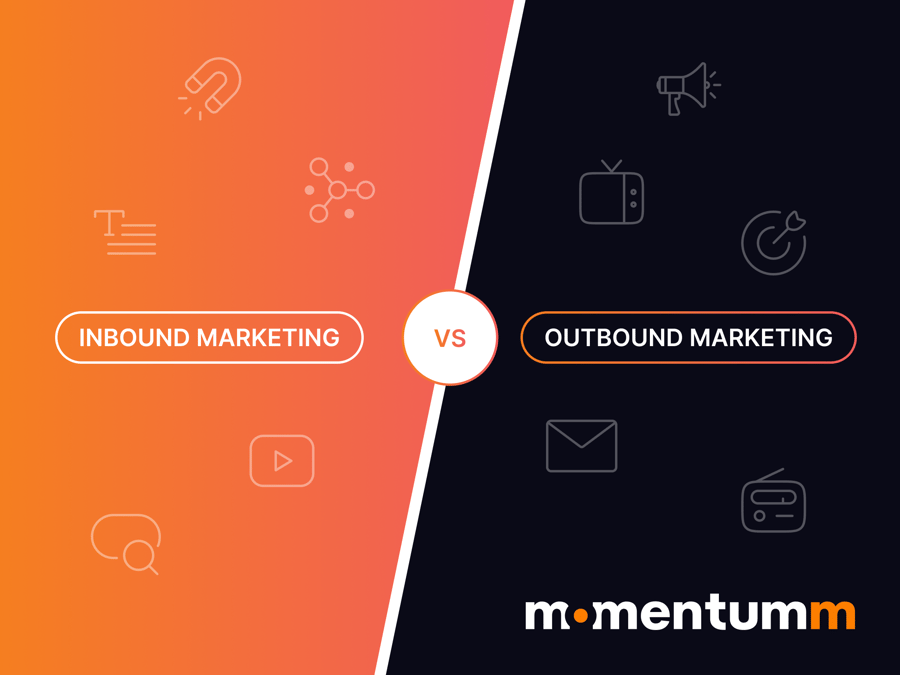 Inbound Marketing vs Outbound Marketing - Momentumm