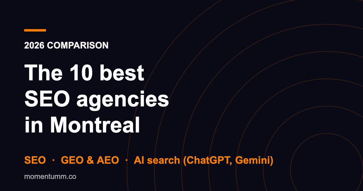 The 10 best SEO agencies in Montreal in 2026: SEO, GEO and AEO comparison